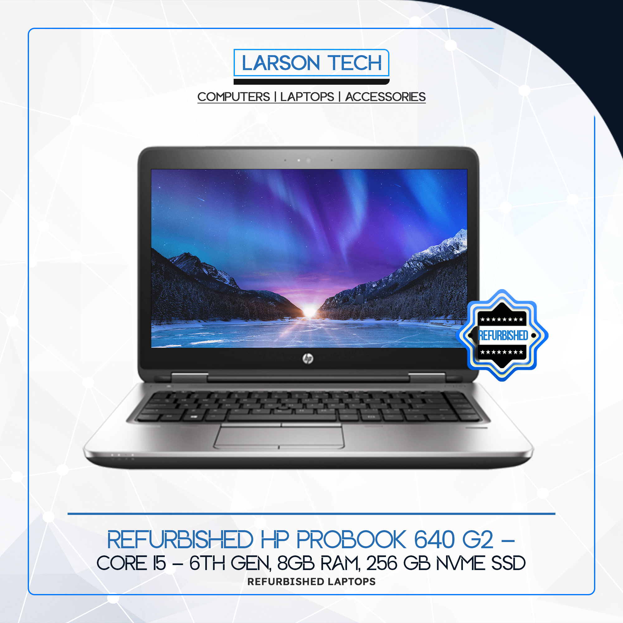 HP-ProBook-640-G2-Refurbished-i5-6th-Gen-8GB-RAM-256GB-SSD-Larson-Tech